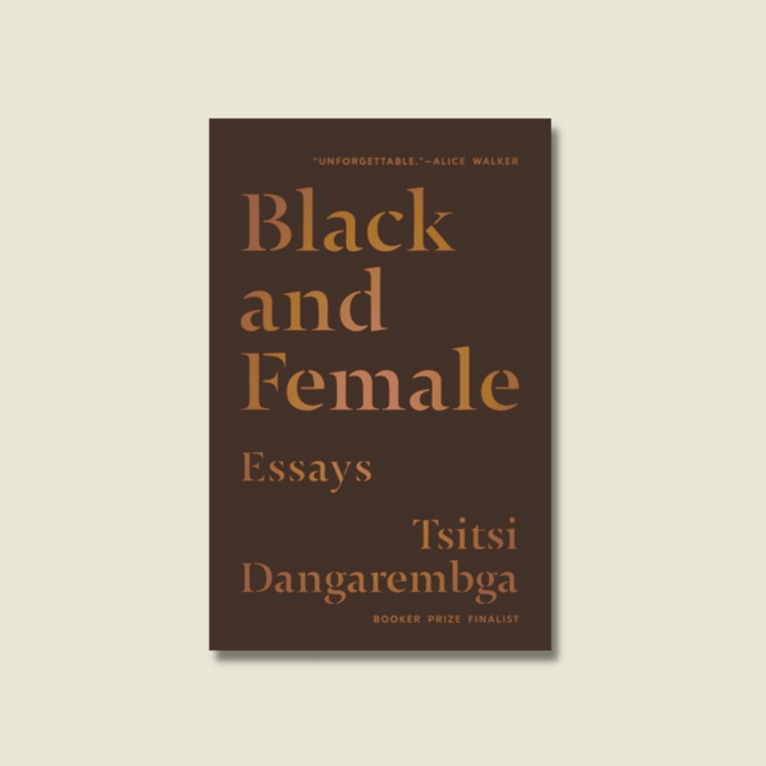 Black and Female by Tsitsi Dangarembga