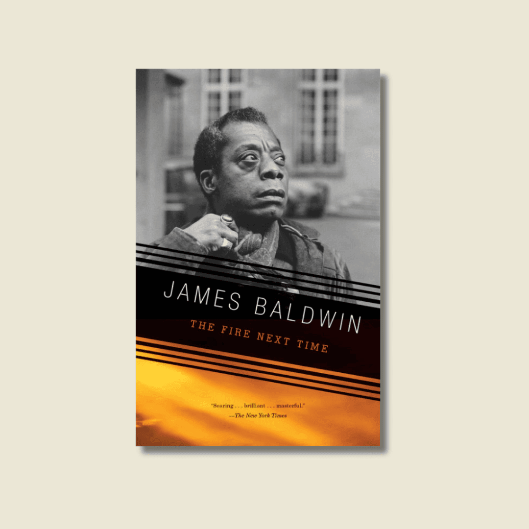 THE FIRE NEXT TIME BY JAMES BALDWIN