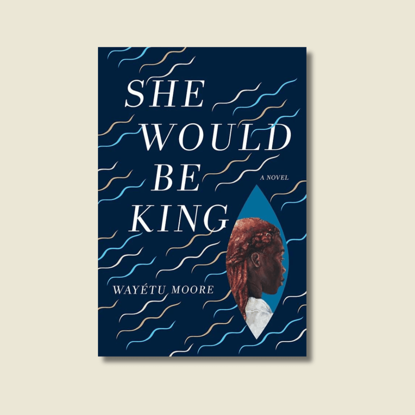 SHE WOULD BE KING BY WAYÉTU MOORE