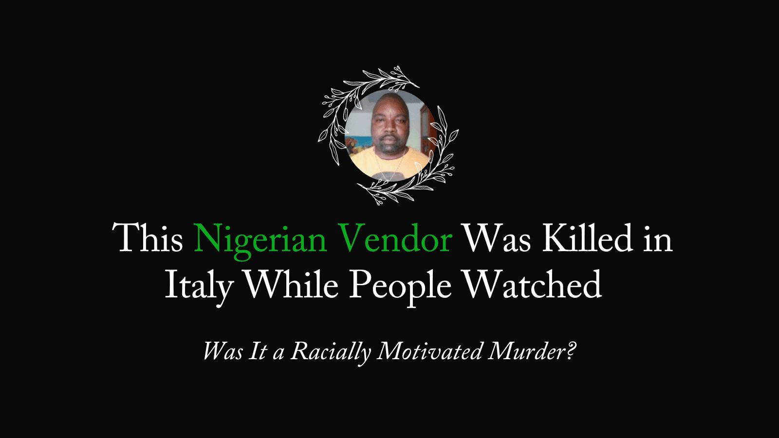 ‘Why Didn’t Anyone Help Him?’