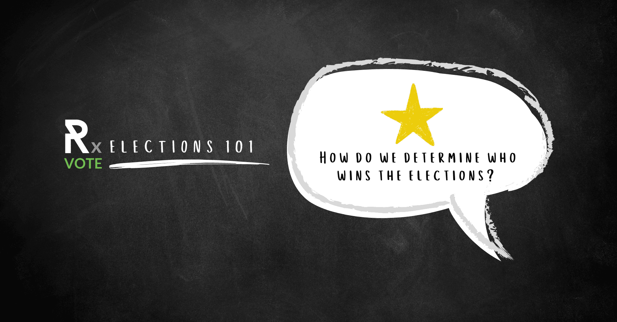 How Do We Determine Who Wins the Elections?
